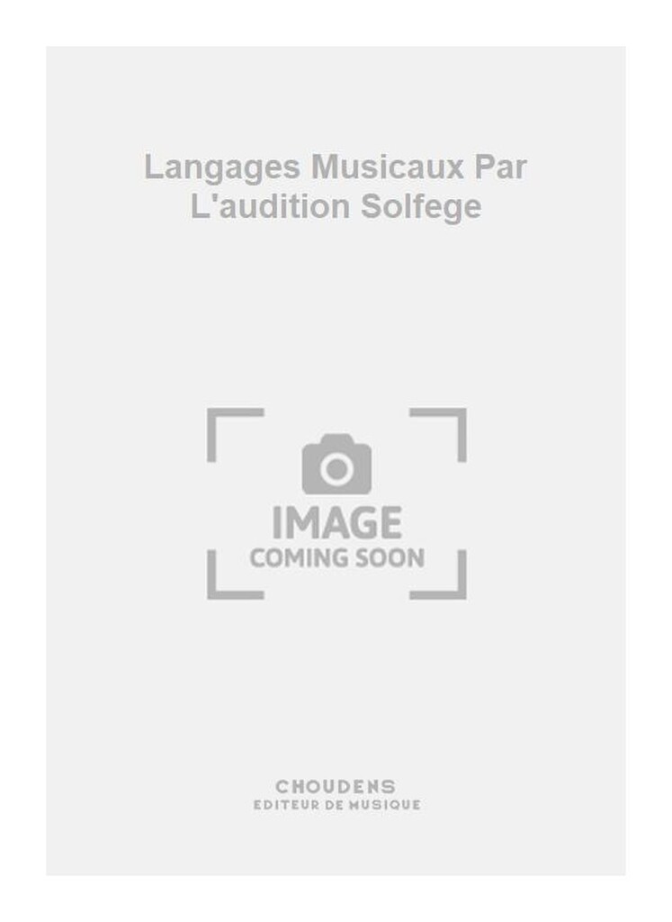Langages Musicaux Par L'audition Solfege
